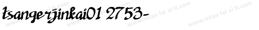 tsangerjinkai01 2753字体转换